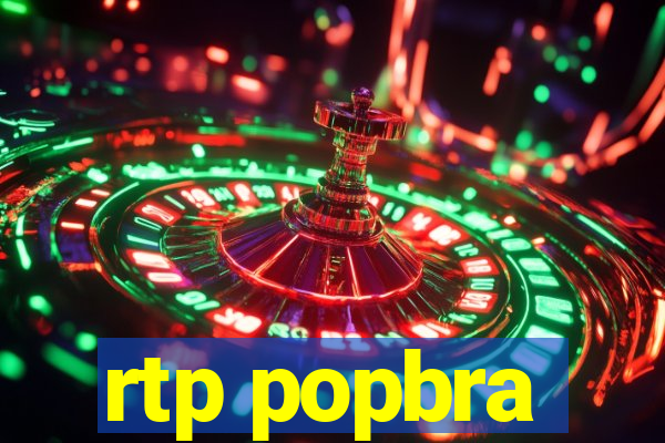 rtp popbra